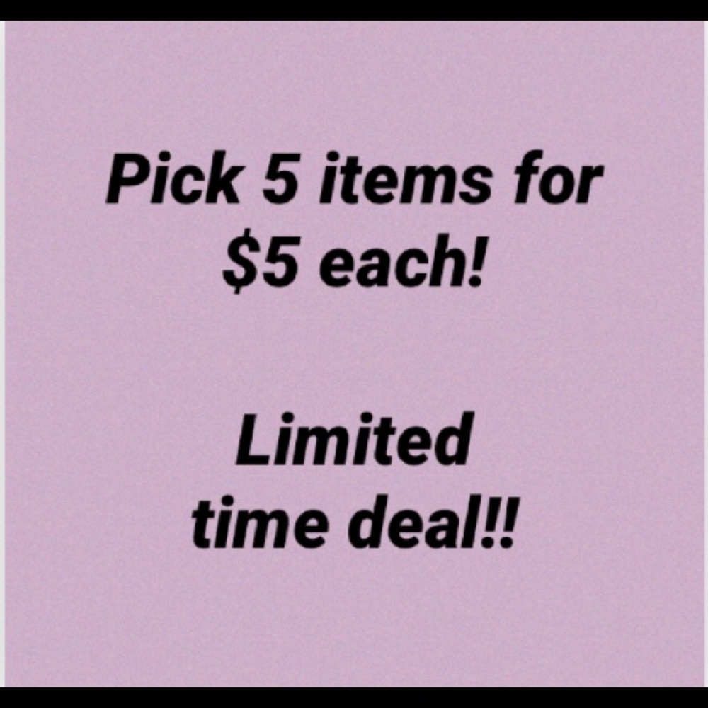 5 items for $5 each!